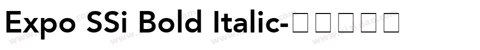 Expo SSi Bold Italic字体转换